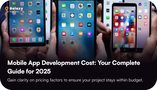 Mobile App Development Cost: Your Complete Guide for 2025