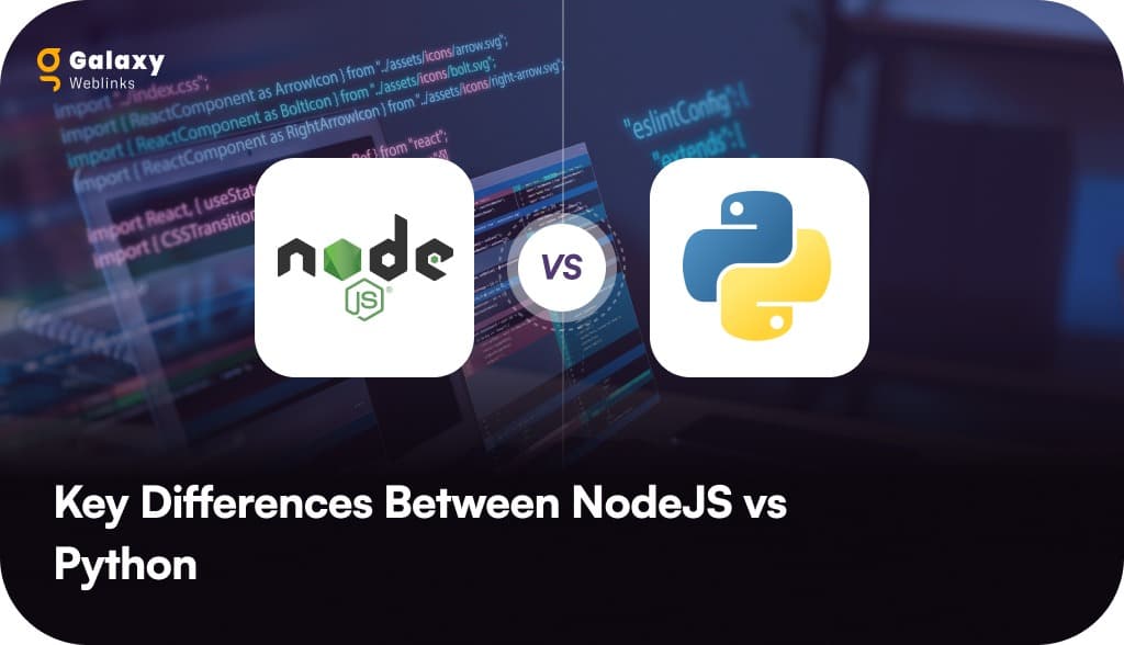 NodeJS vs Python: Choosing the Right Backend Technology for Your Next Project